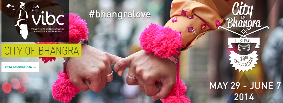 City of Bhangra Festival – May 29 to June 7, 2014