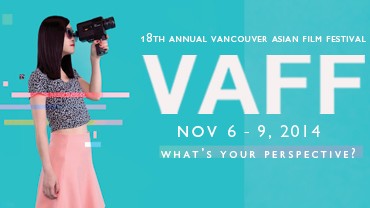 Vancouver Asian Film Festival (VAFF) 2014