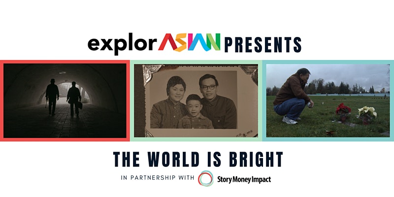 explorASIAN presents: The World is Bright